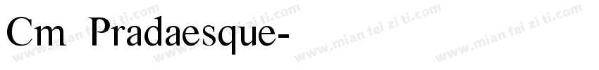 Cm Pradaesque字体转换